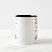 Het gaat gebeuren, want ik ga het halen tweekleurige koffiemok (Center)