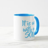 Het gaat goed met mijn soul coffee mok lichtblauw (Voorkant rechts)