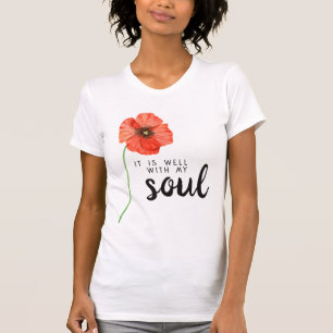 Het gaat goed met mijn ziel Rode Klaproos Bloemige T-shirt
