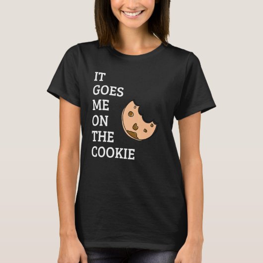 Het gaat me over het koekje t-shirt (Voorkant)