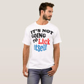 Het gaat niet naar Lick Itself Funny Nov T-shirt (Voorkant volledig)