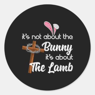 Het gaat niet om de Bunny maar om de Lamb Easte Ronde Sticker