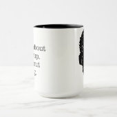 "Het gaat niet om opgeven. Het gaat om geven." Mok (Midden)