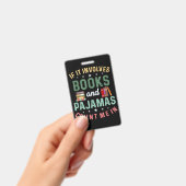 HET GAAT OM BOEKEN & PYJAMA'S TEL ME IN Grappig Le Badge (Handheld)