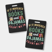 HET GAAT OM BOEKEN & PYJAMA'S TEL ME IN Grappig Le Badge (Voor- en achterkant)