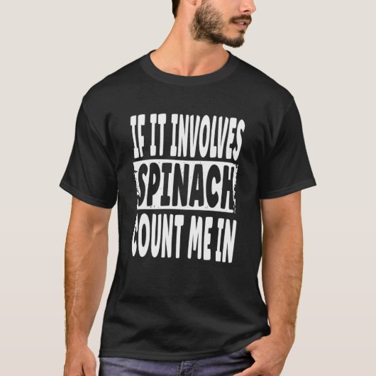 Het gaat om spinazie tel me in leuke spinazie Q T-shirt (Voorkant)