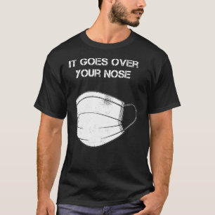 Het gaat over je neus met afneembaar gezichtsmaske t-shirt