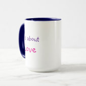 Het gaat over liefdesboodschap koffie mok (Voorkant links)