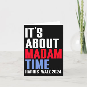 Het gaat over Madam Time Kamala Harris Tim W 2024 Kaart