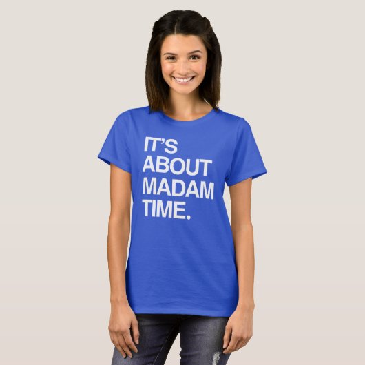 Het gaat over Madam Time T-shirt (Voorkant volledig)