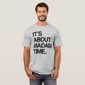 Het gaat over Madam Time T-shirt (Voorkant volledig)