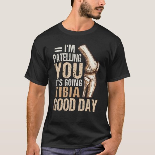 Het gaat over tibia fysiotherapeuten puns t-shirt (Voorkant)