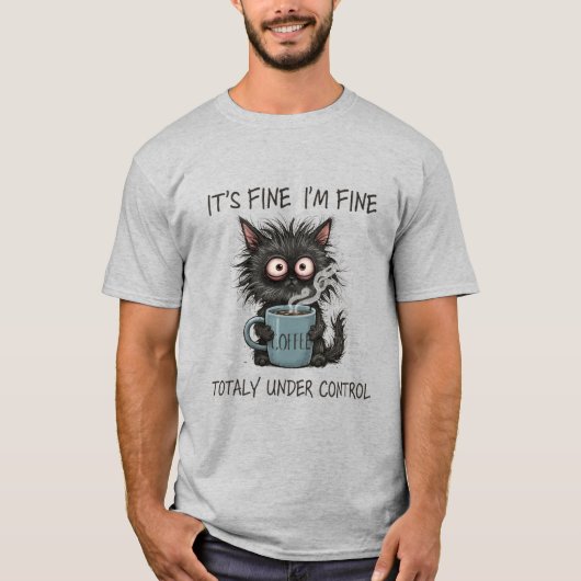 Het gaat prima, dit is prima, alles is prima t-shirt (Voorkant)