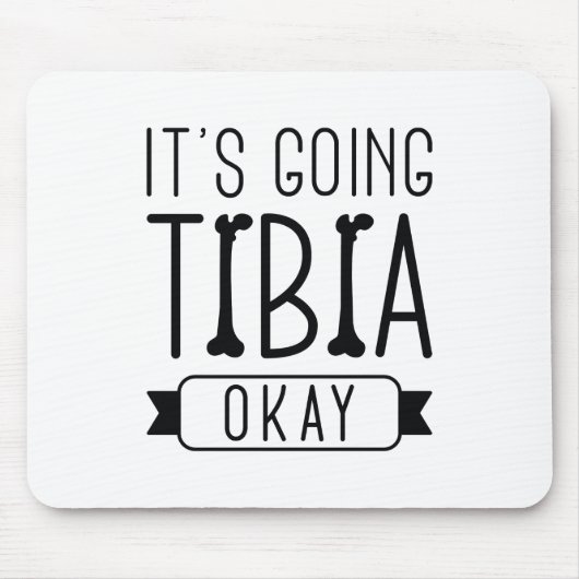 Het gaat Tibia goed. Muismat (Voorkant)