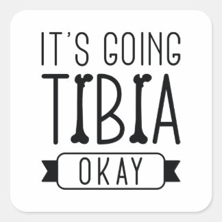 Het gaat Tibia goed. Vierkante Sticker