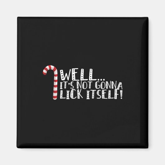 Het gaat zichzelf niet likken - kerst stout magneet (Voorkant)