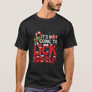 Het gaat zichzelf niet likken Santa Candy Cane Chr T-shirt