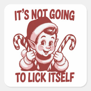 Het Gaat Zichzelf Niet Likken Snarky Kerstmis  Vierkante Sticker