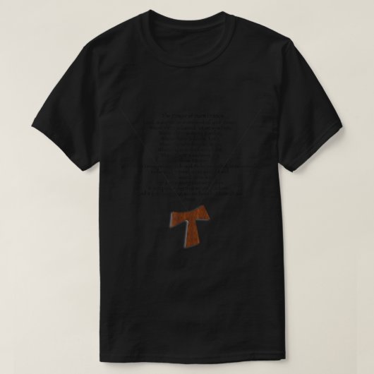 Het gebed van St Francis en Tau Cross T-shirt (Design voorkant)