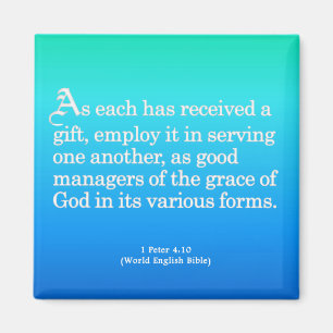 Het gebruiken van Gifts van God 1 Peter 4:10 Magneet