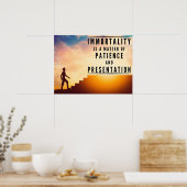 Het geduld van onsterfelijkheid - Inspirerend Poster (Keuken)
