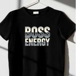 Het geeft de baas energie t-shirt