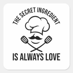 HET GEHEIM INGREDIËNT IS ALTIJD VERLIEZEN VIERKANTE STICKER