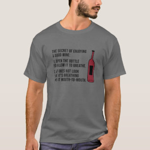 Het geheim van een goede wijn openen de fles t-shirt
