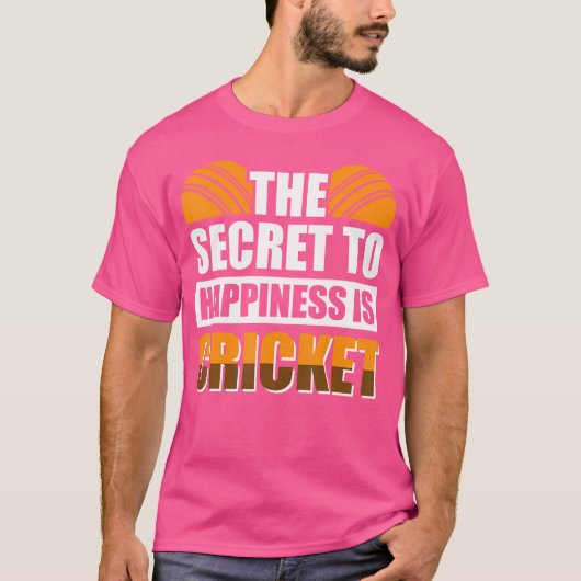 Het geheim van geluk is cricket t-shirt (Voorkant)