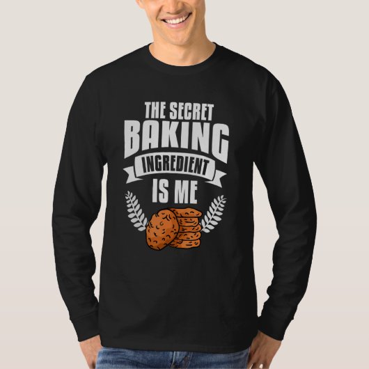 Het geheime bakingrediënt is Me Bake Baker T-shirt (Voorkant)