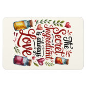 Het geheime ingrediënt is altijd een liefdeskeuken magneet (Horizontaal)