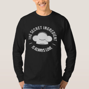 Het Geheime Ingrediënt Is Altijd Liefde Koken Bak T-shirt