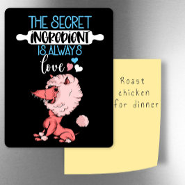 Het geheime ingrediënt is een Valentijn koelkast v Magneet