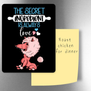 Het geheime ingrediënt is een Valentijn koelkast v Magneet