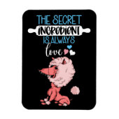 Het geheime ingrediënt is een Valentijn koelkast v Magneet (Verticaal)