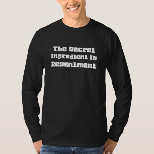 Het geheime Ingrediënt is het citaat van het Terug T-shirt (Voorkant)