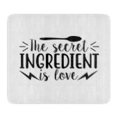 Het geheime ingrediënt is liefde snijplank (Voorkant)