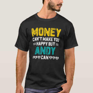 Het geld kan je niet gelukkig maken dat Andy Humor T-shirt