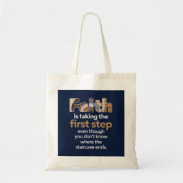 "Het geloof neemt de eerste stap..." Grafisch (1.W Tote Bag