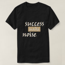 Het geluid van succes T-shirt