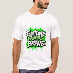 Het geluk is goed voor de dappere t-shirt