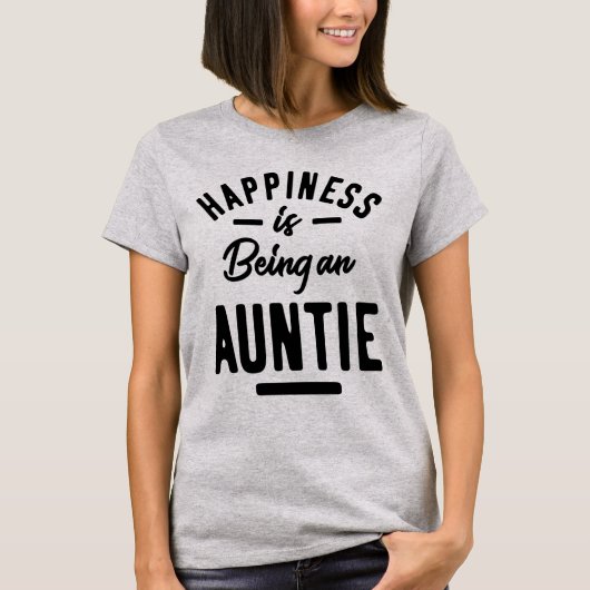 Het geluk van vrouwen is een tante. t-shirt (Voorkant)