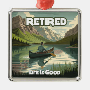 Het gepensioneerde leven is een goede kano metalen ornament