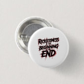 Het gevaar van roekeloos leiderschap ronde button 3,2 cm (Voorkant /achterkant)