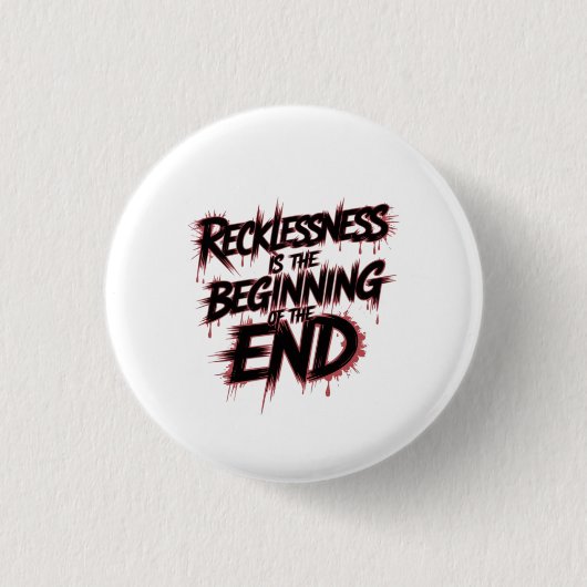 Het gevaar van roekeloos leiderschap ronde button 3,2 cm (Voorkant)