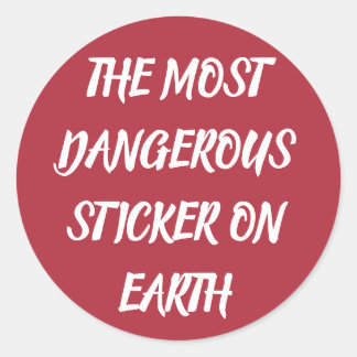 HET GEVAARLIJKSTE WESEN OP AARDE RONDE STICKER