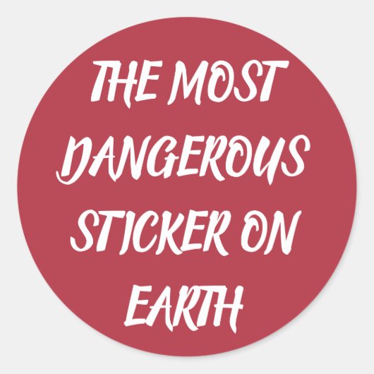 HET GEVAARLIJKSTE WESEN OP AARDE RONDE STICKER (Voorkant)