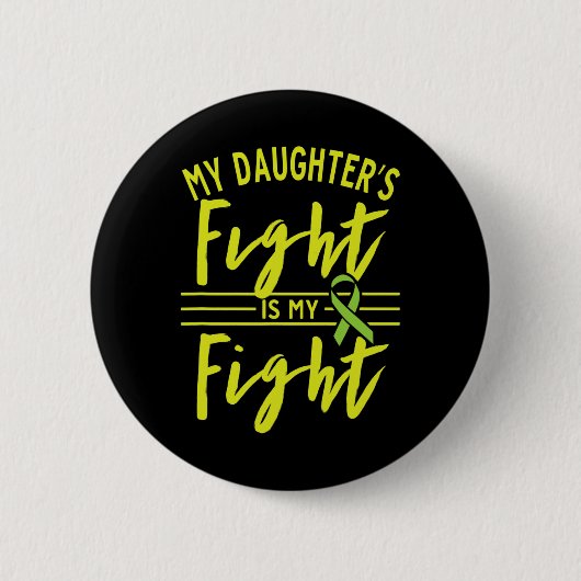 Het gevecht van mijn dochter is mijn gevecht tegen ronde button 5,7 cm (Voorkant)