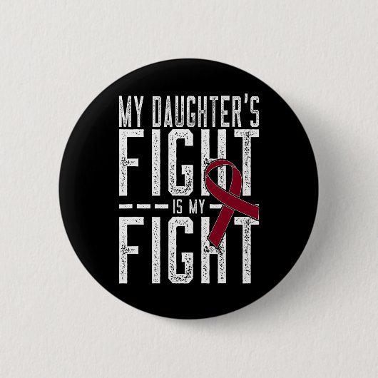 Het gevecht van mijn dochter is mijn strijd tegen ronde button 5,7 cm (Voorkant)