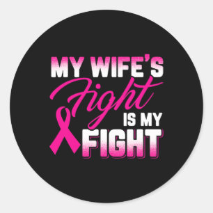 Het gevecht van mijn vrouw is mijn gevecht tegen b ronde sticker